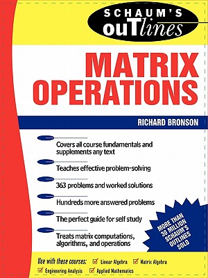 Schaum's Outline of Matrix Operations (Schaum's Outlines)