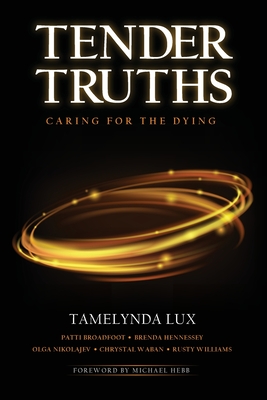 Tender Truths Caring for the Dying Cover Image