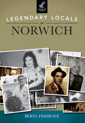 Legendary Locals of Norwich