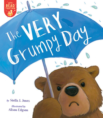 Cover for The Very Grumpy Day (Let's Read Together)
