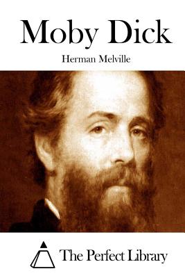 Moby Dick By The Perfect Library (Editor), Herman Melville Cover Image