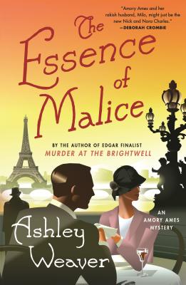 The Essence of Malice: An Amory Ames Mystery By Ashley Weaver Cover Image