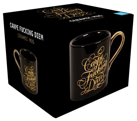 Carpe Fucking Diem Ceramic Mug: (Funny Mugs, Coffee Mugs for Men and Women,  Cool Coffee Mugs) (General merchandise) | Hooked