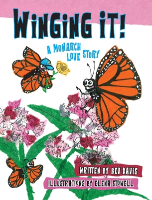 Winging It!: A Monarch Love Story Cover Image