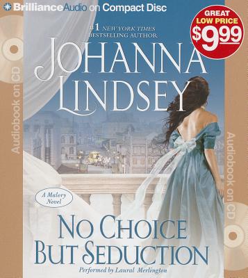 No Choice But Seduction (Malory Family #9) By Johanna Lindsey, Laural Merlington (Read by) Cover Image