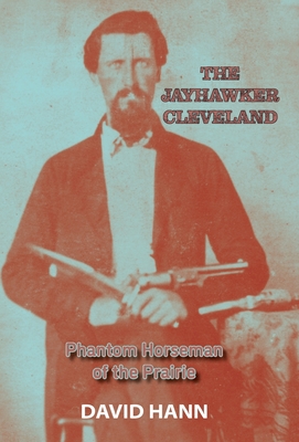 The Jayhawker Cleveland: Phantom Horseman of the Prairie Cover Image