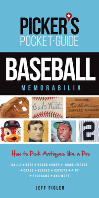 Picker's Pocket Guide - Baseball Memorabilia: How to Pick Antiques Like a Pro Cover Image