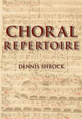 Choral Repertoire By Dennis Shrock Cover Image