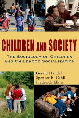 Children and Society: The Sociology of Children and Childhood Socialization Cover Image