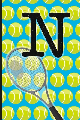 N: Tennis Monogram Initial Notebook for boys Letter N - 6" x 9" - 120 pages, Wide Ruled- Sports, Athlete, School Notebook