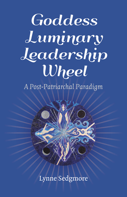 Cover for Goddess Luminary Leadership Wheel