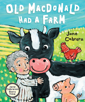 Cover for Old Macdonald Had a Farm (Jane Cabrera's Story Time)
