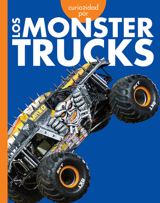 Curiosidad por los monster trucks (Curiosidad por los vehículos geniales) By Rachel Grack Cover Image
