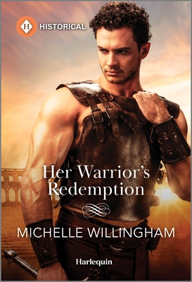 Her Warrior's Redemption (Legendary Warriors #3)