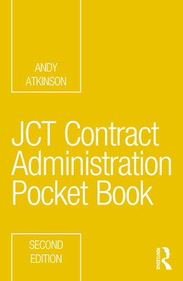 Jct Contract Administration Pocket Book (Routledge Pocket Books) Cover Image
