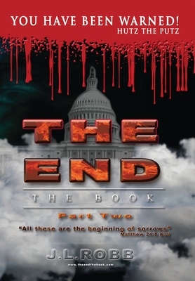 The End: The Book: Part Two: You Have Been Warned! (The End the Book #2)
