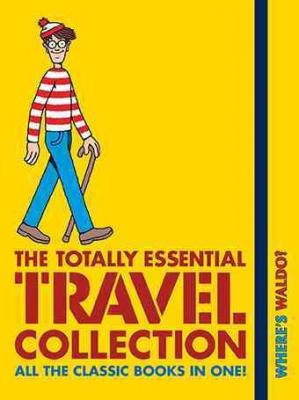 Where's Waldo? The Totally Essential Travel Collection By Martin Handford, Martin Handford (Illustrator) Cover Image