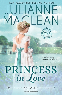 Princess in Love (Royal Trilogy #2) By Julianne MacLean Cover Image