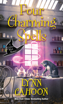 Four Charming Spells (Kitchen Witch Mysteries #4) By Lynn Cahoon Cover Image