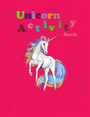 Unicorn Coloring Book for Kids: Amazing Coloring & Activity Book