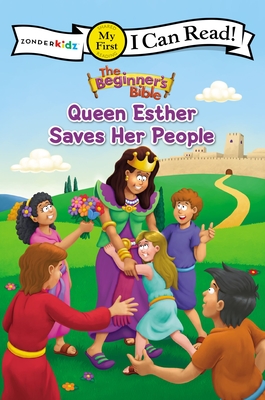 The Beginner's Bible Queen Esther Saves Her People: My First (I Can Read! / The Beginner's Bible) Cover Image