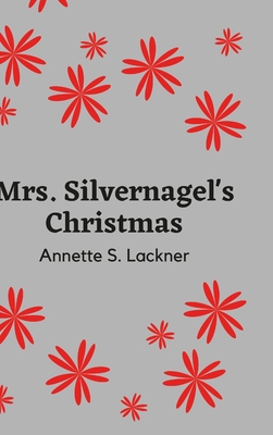 Mrs. Silvernagel's Christmas Cover Image