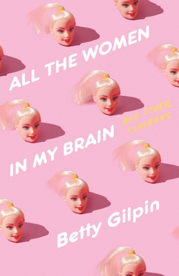 Cover for All the Women in My Brain