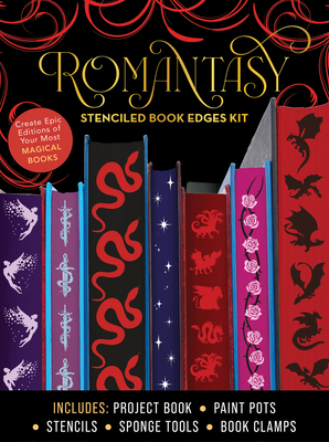 Romantasy Stenciled Book Edges Kit: Create Epic Editions of Your Most Magical Books - Includes: Project Book, Paint Pots, Stencils, Sponge Tools, Book Clamps By Editors of Chartwell Books Cover Image