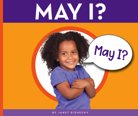 May I? (Manners Matter) By Janet Riehecky Cover Image