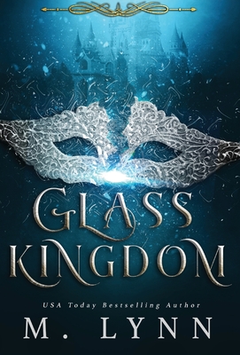 Glass Kingdom By M. Lynn Cover Image