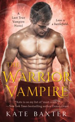 The Warrior Vampire: A Last True Vampire Novel (Last True Vampire series #2) Cover Image