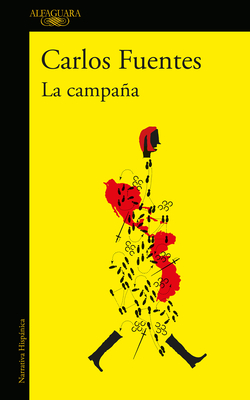 La campaña / The Campaign By Carlos Fuentes Cover Image