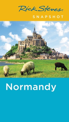 Rick Steves Snapshot Normandy Cover Image