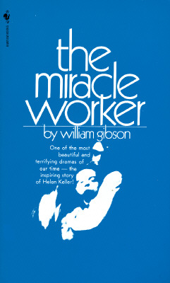 The Miracle Worker By William Gibson Cover Image