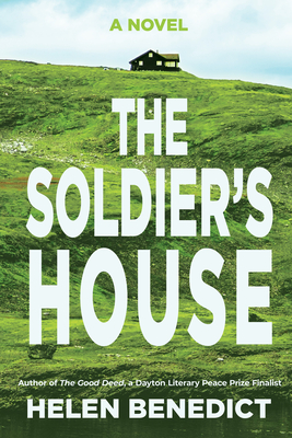 The Soldier's House By Helen Benedict Cover Image
