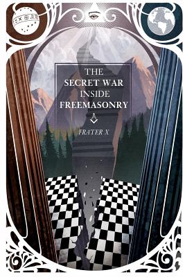 The Secret War Inside Freemasonry By Mater X (Editor), Frater X Cover Image
