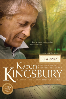 Found (Baxter Family Drama--Firstborn #3)