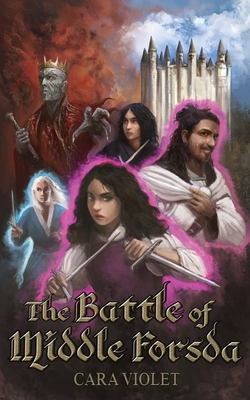The Battle of Middle Forsda: The Kaianan Prequels By Cara Violet Cover Image
