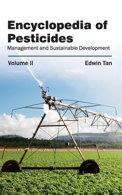 Encyclopedia of Pesticides: Volume II (Management and Sustainable Development) Cover Image