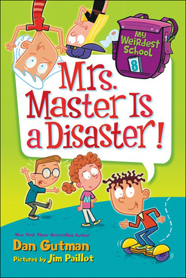 Cover for Mrs. Master Is a Disaster! (My Weirdest School #8)