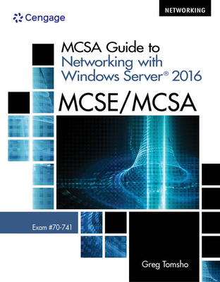 McSa Guide to Networking with Windows Server 2016, Exam 70-741 Cover Image