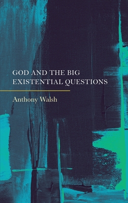 God and the Big Existential Questions Cover Image