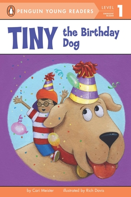 Tiny the Birthday Dog By Cari Meister, Rich Davis (Illustrator) Cover Image