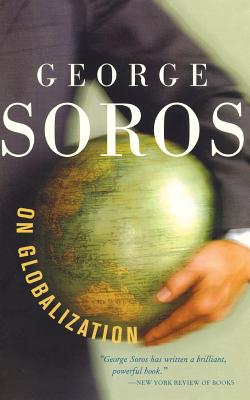 George Soros On Globalization By George Soros Cover Image