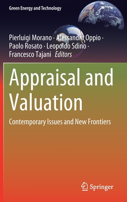 Appraisal and Valuation: Contemporary Issues and New Frontiers (Green Energy and Technology) Cover Image