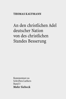 An N Den Christlichen Adel Deutscher Nation Von Des Christlichen Standes Besserung Cover Image