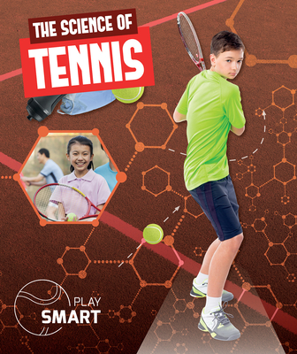 The Science of Tennis (Play Smart) Cover Image