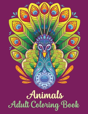 Download Animals Adult Coloring Book Stress Relief Coloring Booknature Coloring Book Adult Coloring Book Magnificent Animals Coloring Book Coloring Books F Paperback Pegasus Books