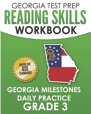 GEORGIA TEST PREP Reading Skills Workbook Georgia Milestones Daily Practice Grade 3: Preparation for the Georgia Milestones English Language Arts Test Cover Image