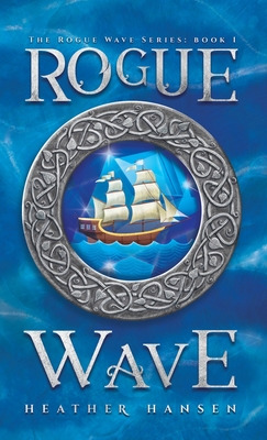 Rogue Wave By Heather D. Hansen Cover Image